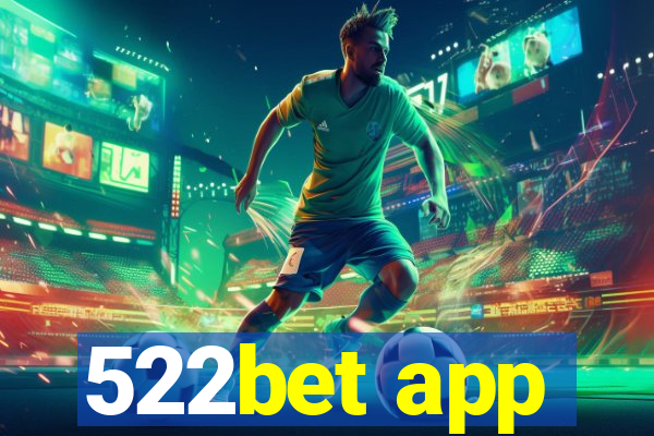 522bet app